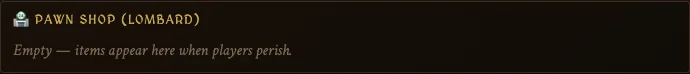 Pawn Shop showing 'Empty — items appear here when players perish.' message